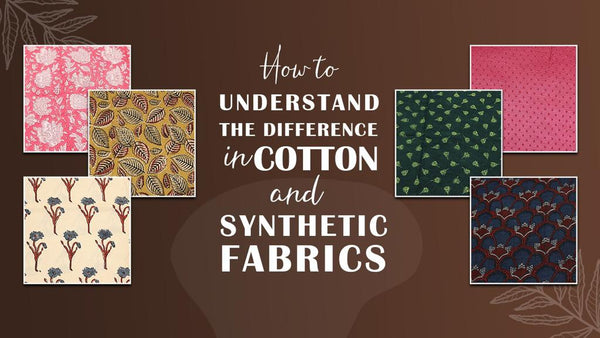 How To Understand The Difference In Cotton And Synthetic Fabrics
