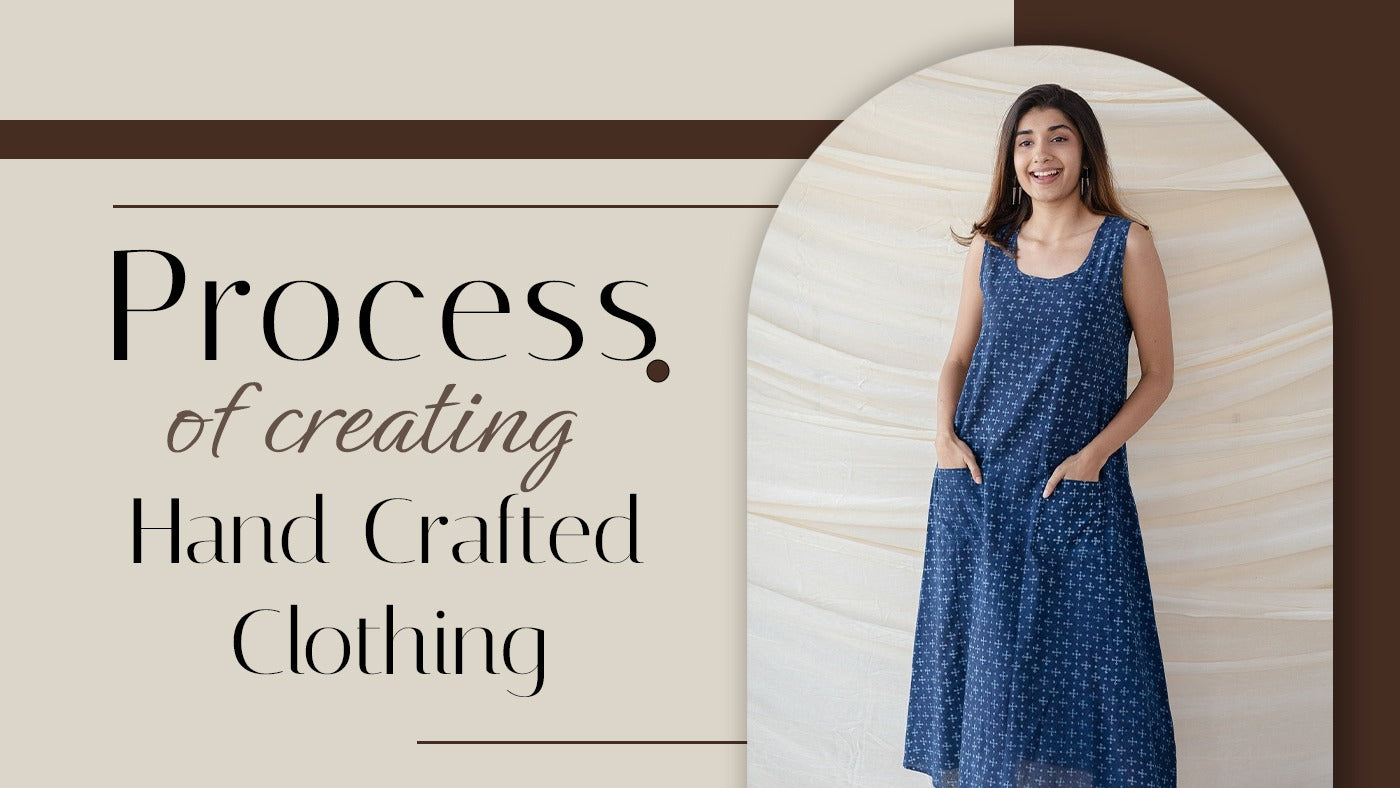Process Of Creating Hand Crafted Clothing – THE INDIAN ETHNIC CO.